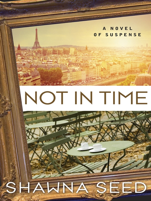 Title details for Not in Time by Shawna Seed - Available